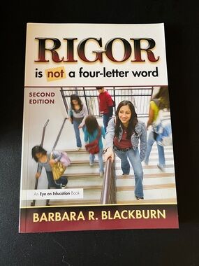 Rigor Is Not a Four-Letter Word by Barbara R. Blackburn - White & Maroon Cover